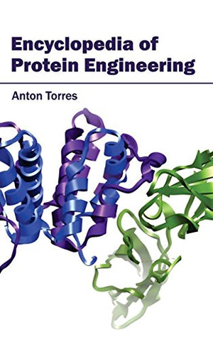 ENCYCLOPEDIA OF PROTEIN ENGINEERING