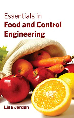 ESSENTIALS IN FOOD AND CONTROL ENGINEERING