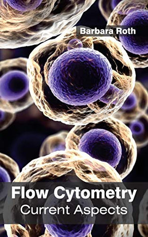 FLOW CYTOMETRY CURRENT ASPECTS