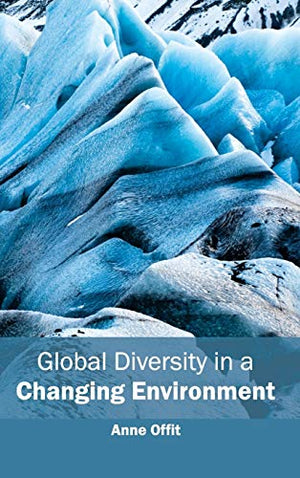 GLOBAL DIVERSITY IN A CHANGING ENVIRONMENT