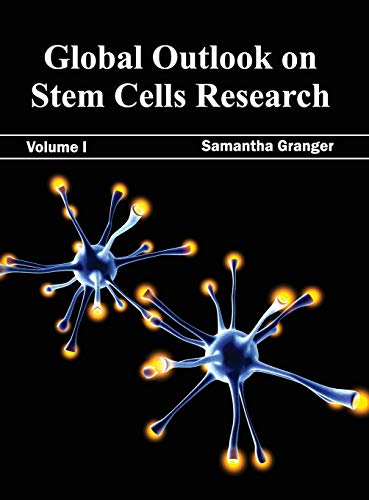 GLOBAL OUTLOOK ON STEM CELLS RESEARCH