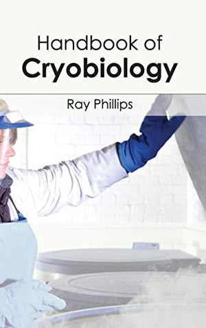 HANDBOOK OF CRYOBIOLOGY