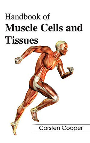 HANDBOOK OF MUSCLE CELLS AND TISSUES