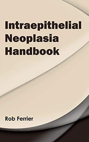 INTRAEPITHELIAL NEOPLASIA HANDBOOK