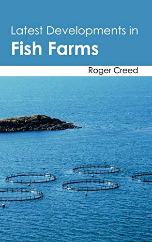 LATEST DEVELOPMENTS IN FISH FARMS