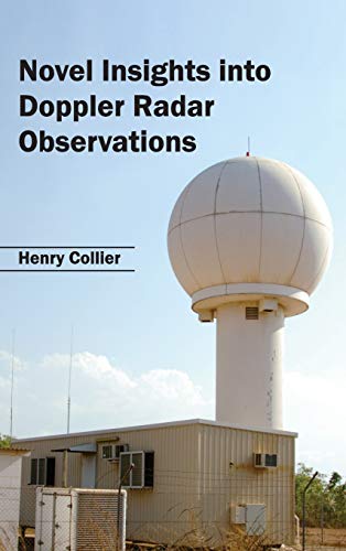 NOVEL INSIGHT INTO DOPPLER RADAR OBSERVATIONS