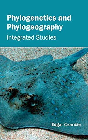 PHYLOGENETICS AND PHYLOGEOGRAPHY