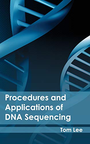 PROCEDURES AND APPLICATIONS OF DNA SEQUENCING