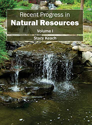 RECENT PROGRESS IN NATURAL RESOURCES