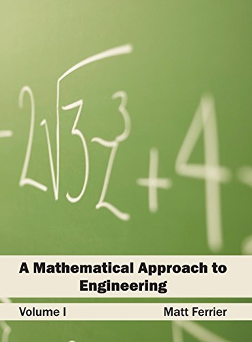 A MATHEMATICAL APPROACH TO ENGINEERING