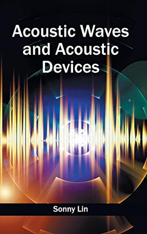 ACOUSTIC WAVES AND ACOUSTIC DEVICES