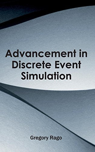 ADVANCEMENT IN DISCRETE EVENT SIMULATION