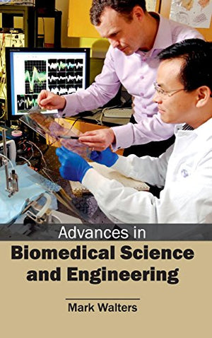 ADVANCES IN BIOMEDICAL SCIENCE AND ENGINERRING