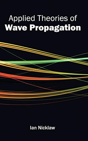 APPLIED THEORIES OF WAVE PROPAGATION