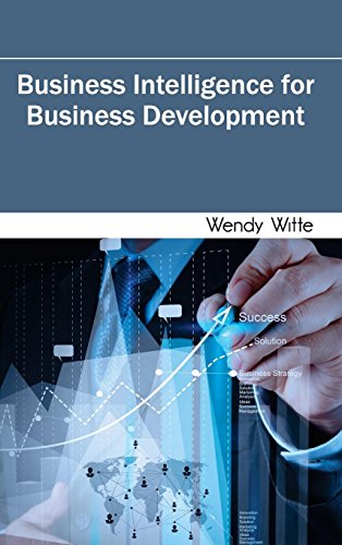 BUSINESS INTELLIGENCE FOR BUSINESS DEVELOPMENT