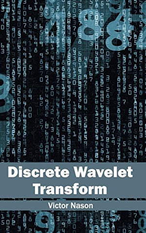DISCRETE WAVELET TRANSFORM