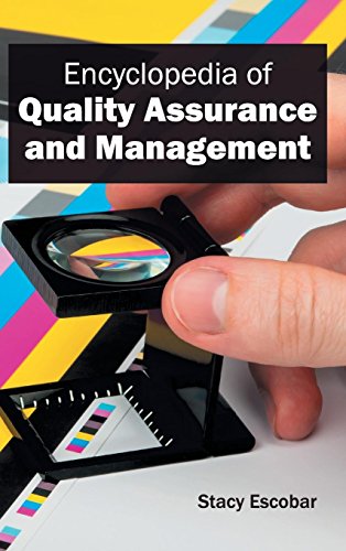 ENCYCLOPEDIA OF QUALITY ASSURANCE AND MANAGEMENT