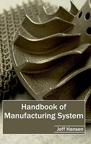 HANDBOOK OF MANUFACTURING SYSTEM