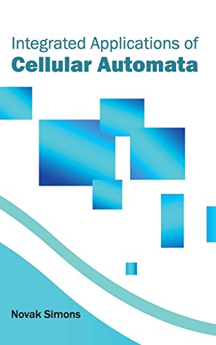 INTEGRATED APPLICATIONS OF CELLULAR AUTOMATA