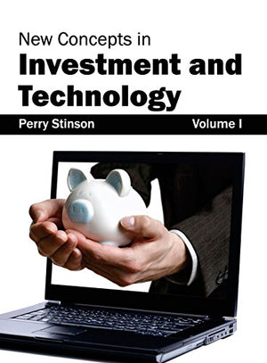 NEW CONCEPTS IN INVESTMENT AND TECHNOLOGY