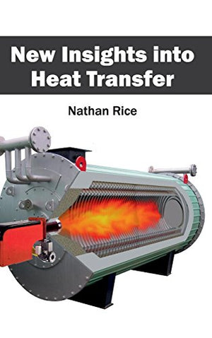 NEW INSIGHTS INTO HEAT TRANSFER