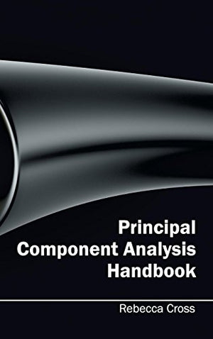 PRINCIPAL COMPONENT ANALYSIS HANDBOOK