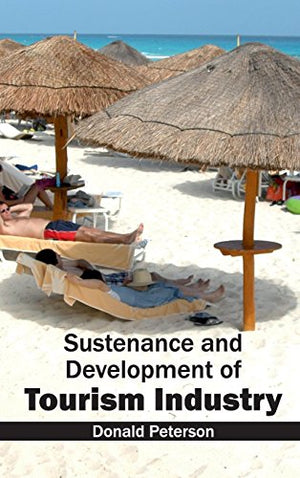 SUSTENANCE AND DEVELOPMENT OF TOURISM INDUSTRY