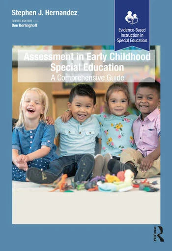 ASSESSMENT IN EARLY CHILDHOOD SPECIAL EDUCATION