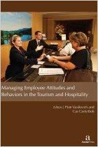 MANAGINING EMPLOYEE ATTITUDES AND BEHAVIOR IN THE TOURISM AND HOSPITALITY