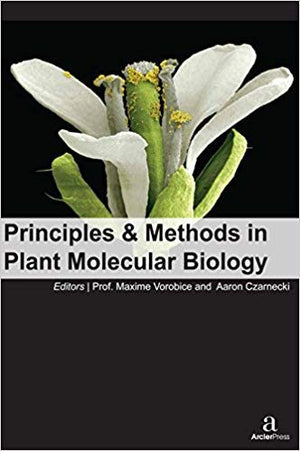 PRINCIPLES & METHODS IN PLANT MOLECULAR BIOLOGY
