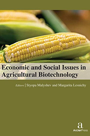 ECONOMIC AND SOCIAL ISSUES IN AGRICULTURAL BIOTECHNOLOGY