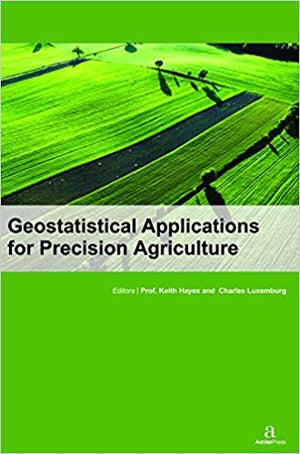 GEOSTATISTICAL APPLICATIONS FOR PRECISION AGRICULTURE