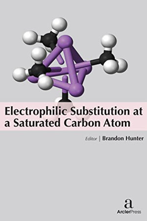 ELECTROPHILIC SUBSTITUTION AT A SATURATED CARBON ATOM