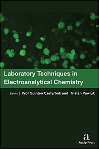 LABORATORY TECHNIQUES IN ELECTROANALYTICAL CHEMISTRY