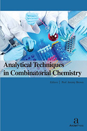ANALYTICAL TECHNIQUES IN COMBINATORIAL CHEMISTRY
