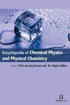 ENCYCLOPEDIA OF CHEMICAL PHYSICS AND PHYSICAL CHEMISTRY