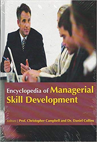 ENCYCLLOPEDIA OF MANAGERIAL SKILL DEVELOPMENT
