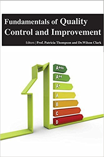 FUNDAMENTALS OF QUALITY CONTROL AND IMPROVEMENT