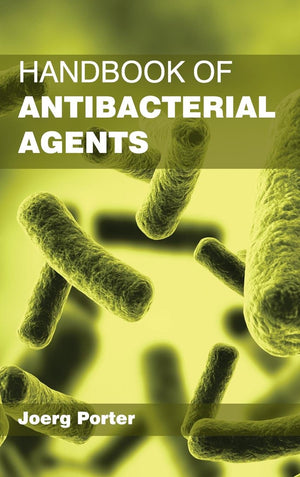 HANDBOOK OF ANTIBACTERIAL AGENTS