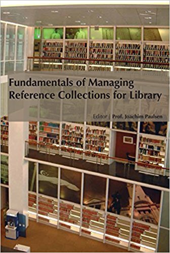 FUNDAMENTALS OF MANAGING REFERENCE COLLECTIONS FOR LIBRARY – Vanguard Books