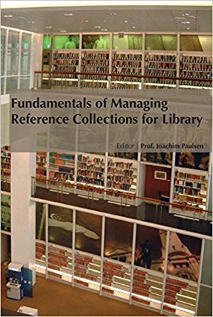 FUNDAMENTALS OF MANAGING REFERENCE COLLECTIONS FOR LIBRARY