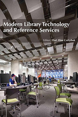 MODERN LIBRARY TECHNOLOGY AND REFERENCE SERVICES