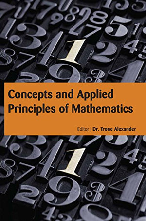 CONCEPTS AND APPLIED PRINCIPLES OF MATHEMATICS
