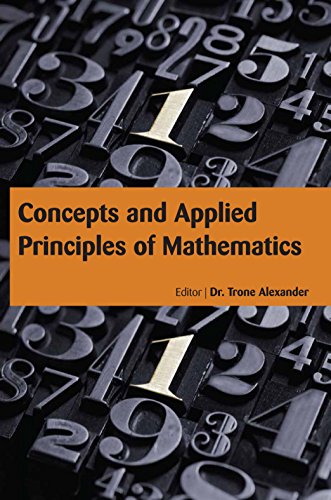 CONCEPTS AND APPLIED PRINCIPLES OF MATHEMATICS