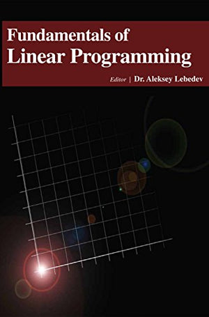 FUNDAMENTALS OF LINEAR PROGRAMMING