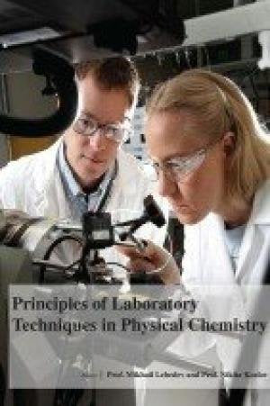 PRINCIPLES OF LABORATORY TECHNIQUES IN PHYSICAL CHEMISTRY