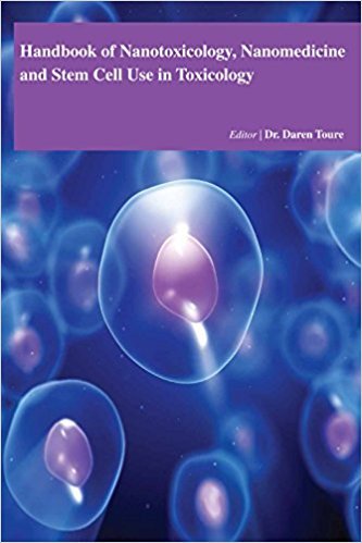 HNADBOOK OF NANOTOXICOLOGY, NANOMEDICINE AND STEM CELL USE IN TOXIOLOGY