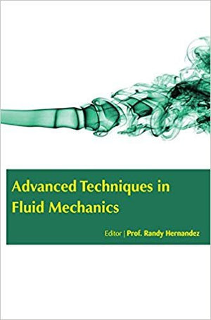 ADVANCED TECHNIQUES IN FLUID MECHANICS
