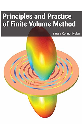 PRINCIPLES AND PRACTICE OF FINITE VOLUME METHOD