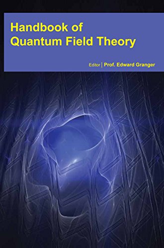 HANDBOOK OF QUANTUM FIELD THEORY